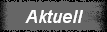 Aktuell